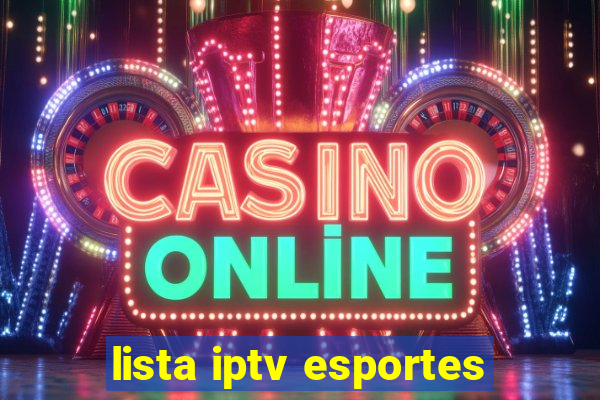 lista iptv esportes